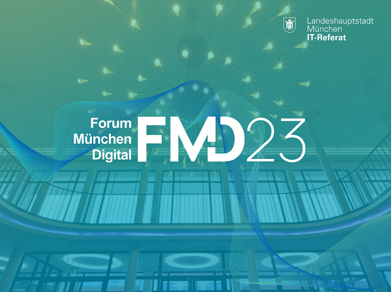 Symbolbild, grüner und blauer Hintergrund im Vordergrund weiße Schrift: FMD23 - Forum München Digital